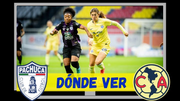 Dónde Ver EN VIVO el Pachuca vs Club América Femenil del día de HOY