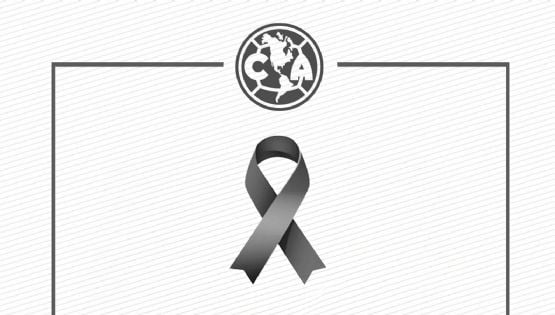 Club América lanza comunicado sobre el sensible fallecimiento de americanista
