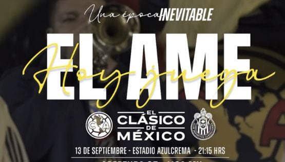 El mensaje del Club América previo al Clásico Nacional contra Chivas